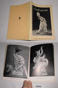 Porzellanplastik - 42 Bildtafeln (Schwarz-Bildbücherei)