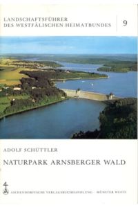Naturpark Arnsberger Wald.   - Landschaftaführer des Westfälischen Heimatbundes, 9.