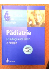 Pädiatrie. 2. überarbeitete und erweiterte Auflage. Verlagseinband, Gebunden.