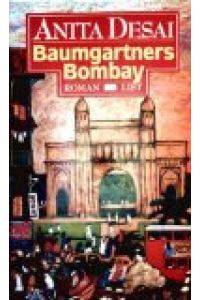 Baumgartners Bombay.   - Aus d. Engl. von Peter Torberg.