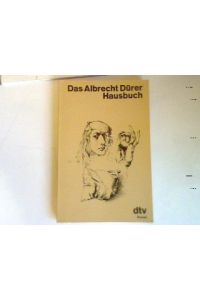 Das Albrecht Dürr Hausbuch.