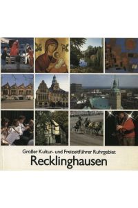 Recklinghausen  - Grosser Kultur- und Freizeitführer Ruhrgebiet