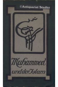 Muhammed und der Islam.