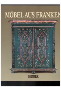 Möbel aus Franken. Oberflächen und Hintergründe.   - Katalog zur Ausstellung. Herausgegeben vom Bayerischen Nationalmuseum München. Redaktion Ingolf Bauer.