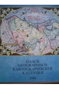 Haack / Geographisch-Kartographischer Kalender 1980. .   - Begleittexte Egon Klemp und Heinrich Täubert.