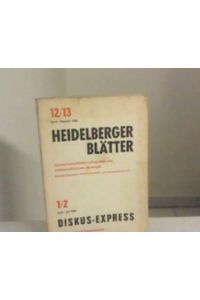 Heidelberger Blätter. Gewerkschaftliche Lohnpolitik und antkapialistische Strategie. 12/13 April-Oktober  - 1/2. April - Juli 1968 Diskus-Express. Kommentanre und Rezensionen