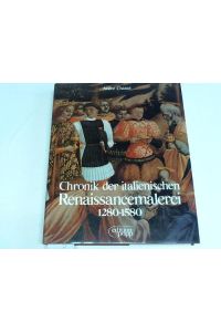 Chronik der italienischen Renaissancemalerei 1280 - 1580