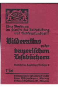Bilderatlas (7. Heft) zu den bayerischen Lesebüchern Band 2/3, 4. und 5. Schulerjahrgang