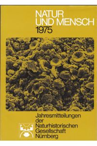 Natur und Mensch 1975, Jahresmitteilungen der Naturhistorischen Gesellschaft Nürnberg