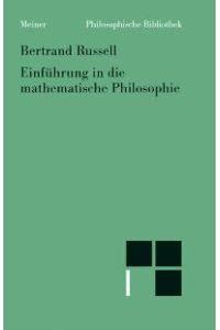 Einführung in die mathematische Philosophie von Betrand Russel, Michael Otte und Johannes Lenhard