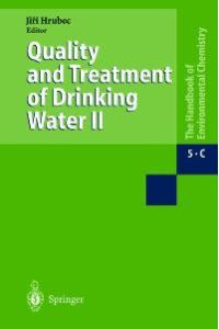 Quality and Treatment of Drinking Water II (The Handbook of Environmental Chemistry / Water Pollution) [Englisch] [Gebundene Ausgabe] von Jiri Hrubec (Herausgeber), R. A. Baumann (Autor), I. R. Falconer (Autor), J. K. Fawell (Autor), J. Hoigne (Autor), H. Horth (Autor), J. Hrubec (Autor), F. X. R. van Leeuwen (Autor), C. Rav-Acha (Autor), P. van Zoonen (Autor)