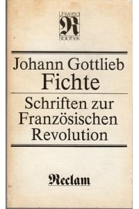 Schriften zur Französischen Revolution. Mit zeitgenössischen Rezensionen.   - Hrg. und mit einer Nachbetrachtung versehen von Manfred Buhr.