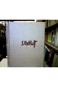 Karl Schidt-Rottluff : Aquarelle und Zeichnungen.   - Auswahl und Text Gunther Thiem.