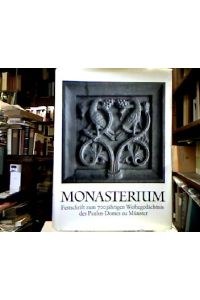 Monasterium.   - Fetsschrift zum siebenhundertjährigen Weihegedächtnis des Paulus-Domes zu Münster.