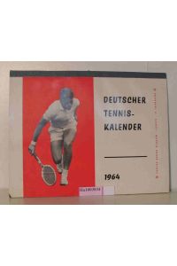 Deutscher Tenniskalender 1964 (wiederverwendbar 2020 / 2048) -selten-  - 11. Jahrgang 1964