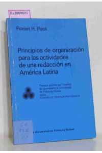 Principios de organizacion para las activadades de una redaccion en America Latina.   - Cahiers de travaux pratiques 8