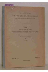 Neon - Physikalische und Physikalisch-Chemische Eigenschaften.   - Bibliographische Reihe der Kernforschungsanlage Jülich Nr. 10