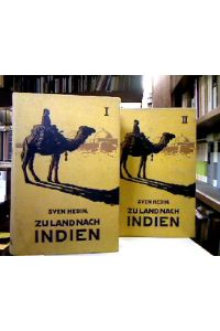 Zu Land nach Indien durch Persien, Seistan, Belutschistan. 2 Bände (compl).