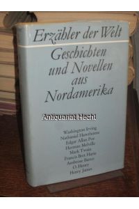 Geschichten und Novellen aus Nordamerika I. 19. Jahrhundert. (= Erzähler der Welt, Band 14).