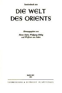 Das Liedgut am Anfang der jahwistischen Urgeschichte.   - In: Die Welt des Orients. 2 Sonderdrucke; Band XXV u. XXX. (2 Teile).
