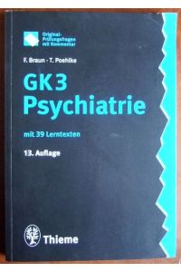 Psychiatrie  - : [mit 39 Lerntexten] / bearb. von F. Braun und T. Poehlke
