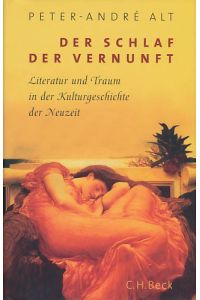 Der Schlaf der Vernunft. Literatur und Traum in der Kulturgeschichte der Neuzeit.