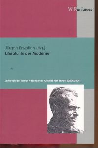 Literatur in der Moderne. Jahrbuch der Walter-Hasenclever-Gesellschaft 6 (2008 / 2009)