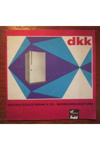 DKK - Haushaltkühlschrank H 170 - Original Bedienungsanleitung - Ausgabe 1968.