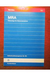 VW - MRA Heizanlage für Motorrestwärme - Konstruktion und Funktion - Selbststudienprogramm Nr. 154 - Technischer Stand Juni 1992.