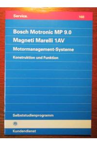 VW - Bosch Motronic MP 9. 0 - Magneti Marelli 1 AV - Motormanagement-Systeme - Konstruktion und Funktion - Selbststudienprogramm Nr. 168 - Technischer Stand Juni 1995.