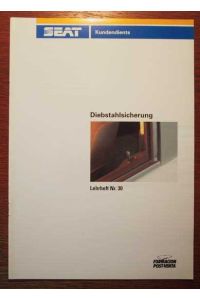 SEAT - Diebstahlsicherung - Lehrheft Nr. 30 - Technischer Stand 1995.