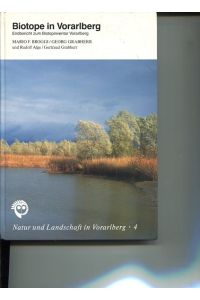 Biotope in Vorarlberg - Endbericht zum Biotopinventar Vorarlberg.   - Hrsg. Vorarlberger Landschaftspflegefonds, Landhaus, Bregenz,  Natur und Landschaft in Vorarlberg  Nr. 4.