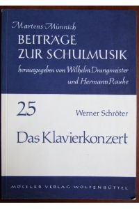 Das Klavierkonzert.   - Von, Beiträge zur Schulmusik ; H. 25.