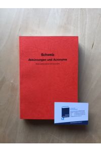 Schweiz - Abkürzungen und Acronyme [Akronyme] - Swiss abbreviations and acronyms