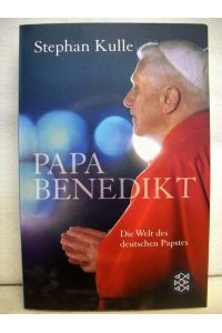 Papa Benedikt. Die Welt des deutschen Papstes.
