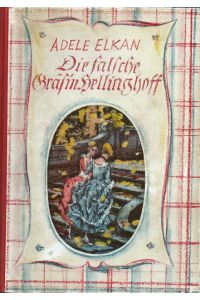 Die falsche Gräfin Hellinghoff; Eine Erzählung aus alten Tagen