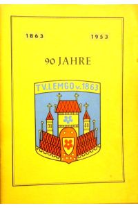 Festschrift zum 90jährigen Bestehen des Turnvereins Lemgo von 1863 e. V. (1863-1953).