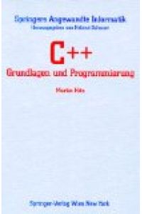 C++: Grundlagen und Programmierung (Springers Angewandte Informatik)