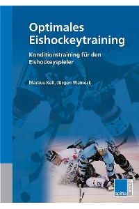Optimales Eishockeytraining: Das Konditionstraining des Eishockeyspielers [Gebundene Ausgabe] Markus Keil (Autor), Jürgen Weineck (Autor)