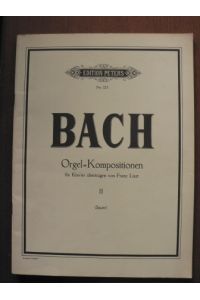 Bach Orgel-Kompositionen für Klavier übertragen von Franz Liszt Bd. II (Sauer)