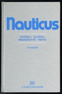 37. Ausgabe: Schiffahrt, Schiffbau, Meerestechnik, Marine. -