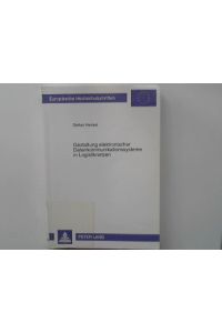 Gestaltung elektronischer Datenkommunikationssysteme in Logistiknetzen.   - Europäische Hochschulschriften : Reihe 5, Volks- und Betriebswirtschaft ; Bd. 1831