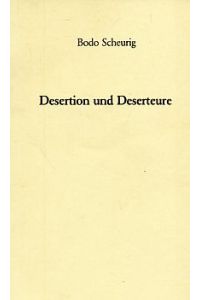 Desertion und Deserteure. Essay.