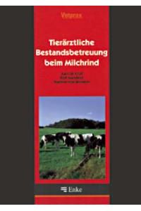 Tierärztliche Bestandsbetreuung beim Milchrind von Aart de Kruif, Rolf Mansfeld und Martina Hoedemaker