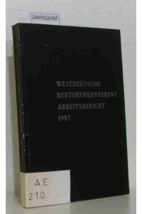 Westdeutsche Rektorenkonferenz  - Arbeitsbericht 1983