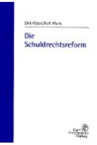 Die Schuldrechtsreform : eine Einführung.   - von Dirk Olzen und Rolf Wank
