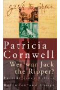 Wer war Jack the Ripper? Porträt eines Killers.