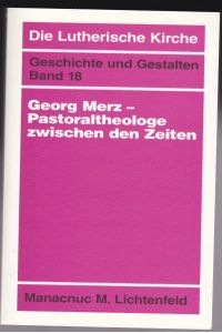 Georg Merz- Pastoraltheologe zwischen den Zeiten
