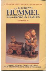 Luckey's Hummel Figurines & Plates.   - A Collectors Indentification and Value Guide.