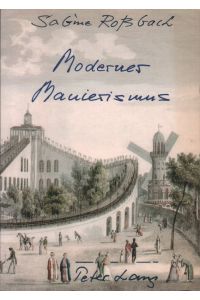 Moderner Manierismus : Literatur - Film - Bildende Kunst.